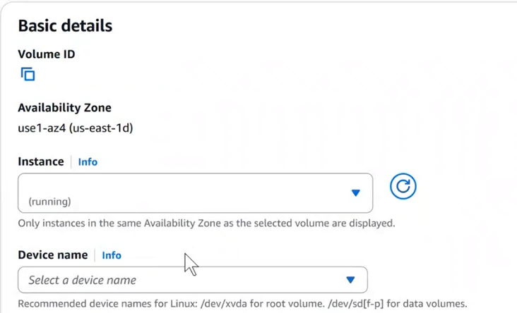 EC2 console, Attach volume, Basic details: Volume ID (hidden), Availability Zone use1-az4 (us-east-1d), Instance (hidden, running) with the note "Only instances in the same Availability Zone as the selected volume are displayed.", Device name "Select a device name" with the note "Recommended device names for Linux: /dev/xvda for root volume. /dev/sd[f-p] for data volumes."