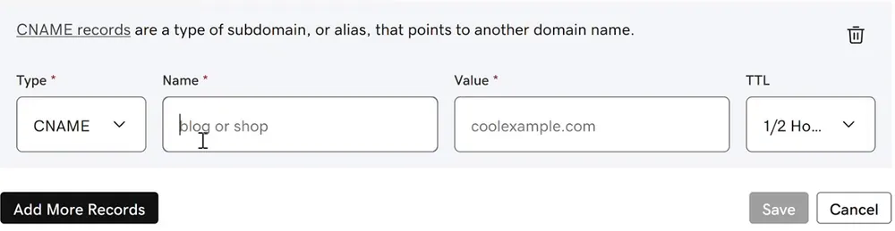 GoDaddy new-record form: the note that CNAME records point a subdomain or alias to another domain name, then Type set to CNAME, an empty Name field, an empty Value field, a TTL drop-down, and the Add More Records, Save and Cancel buttons.