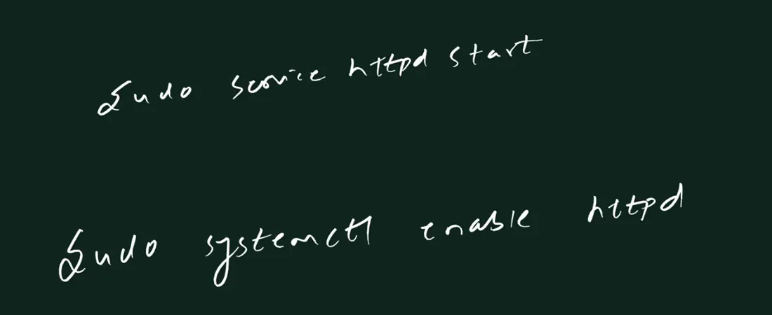 Handwritten board with two lines: sudo service httpd start, and below it sudo systemctl enable httpd.