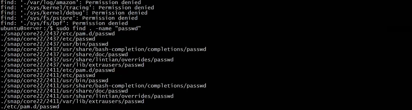 Terminal: a few lines find: './var/log/amazon': Permission denied and similar from an earlier run, then the command sudo find . -name "passwd" run from the top folder, followed by a list of paths ending in passwd such as ./snap/core22/2437/etc/pam.d/passwd, ./snap/core22/2437/usr/bin/passwd and ./etc/pam.d/passwd.