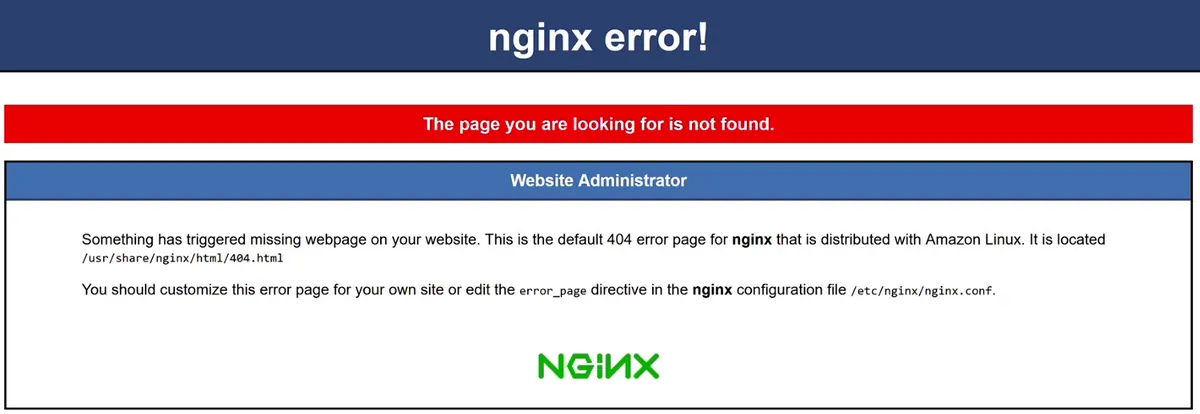 Page titled nginx error! with a red bar The page you are looking for is not found, and a box saying this is the default 404 error page for nginx distributed with Amazon Linux, located at /usr/share/nginx/html/404.html.