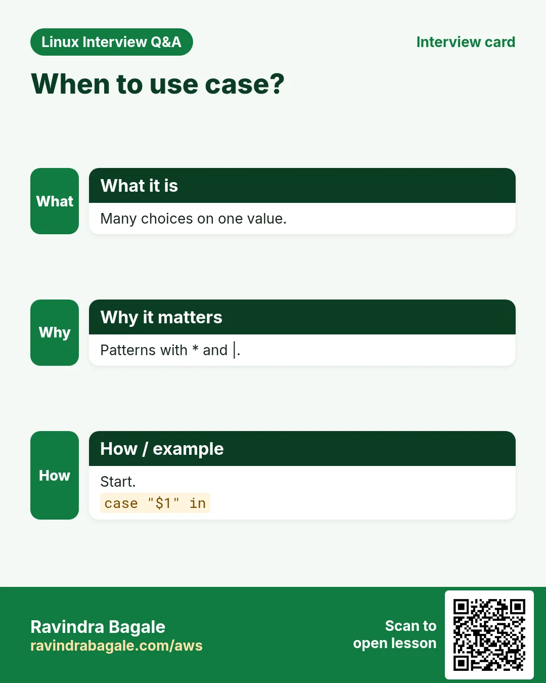 When to use case?. Many choices on one value. Patterns with * and |. Start.