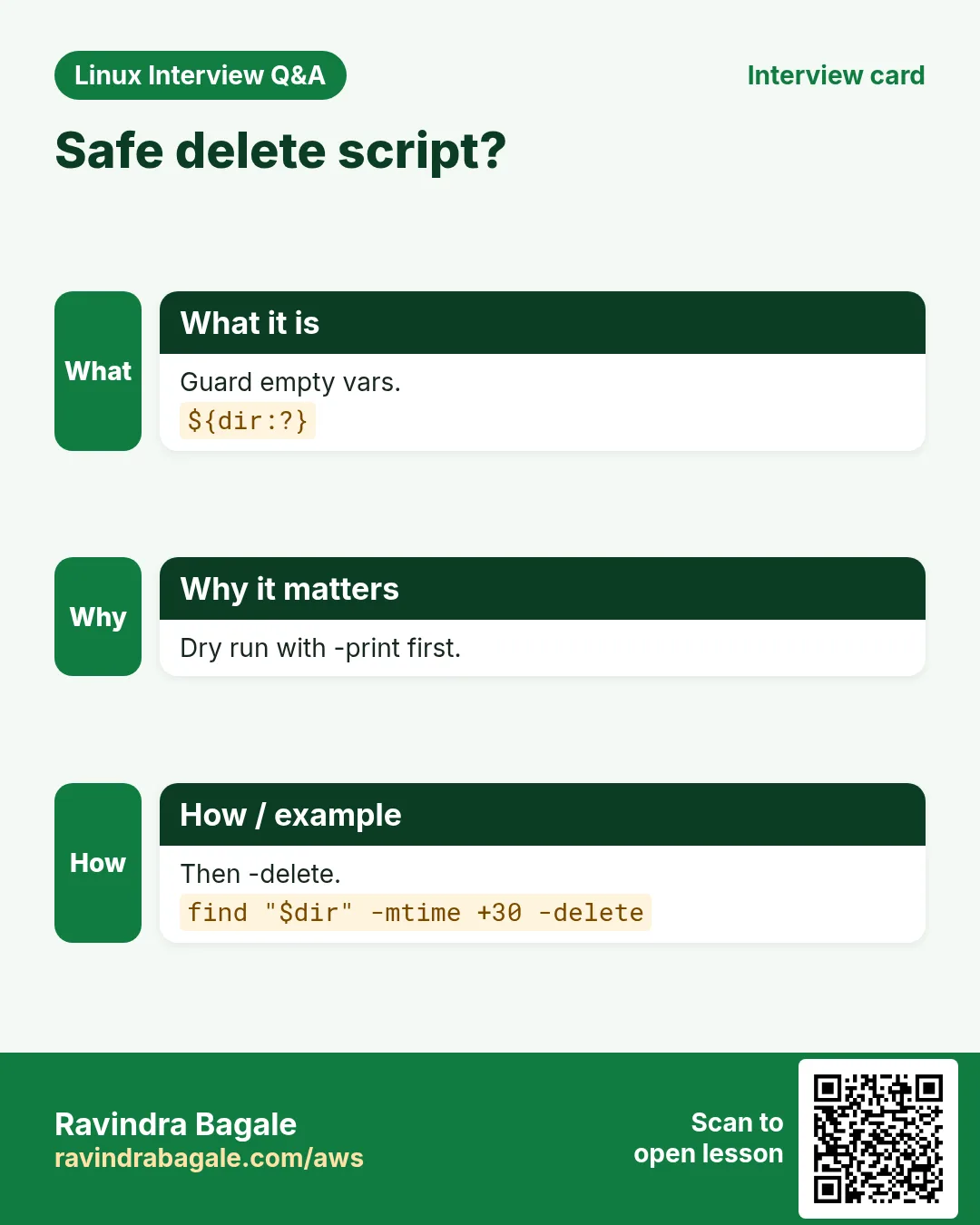 Safe delete script?. Guard empty vars. Dry run with -print first. Then -delete.