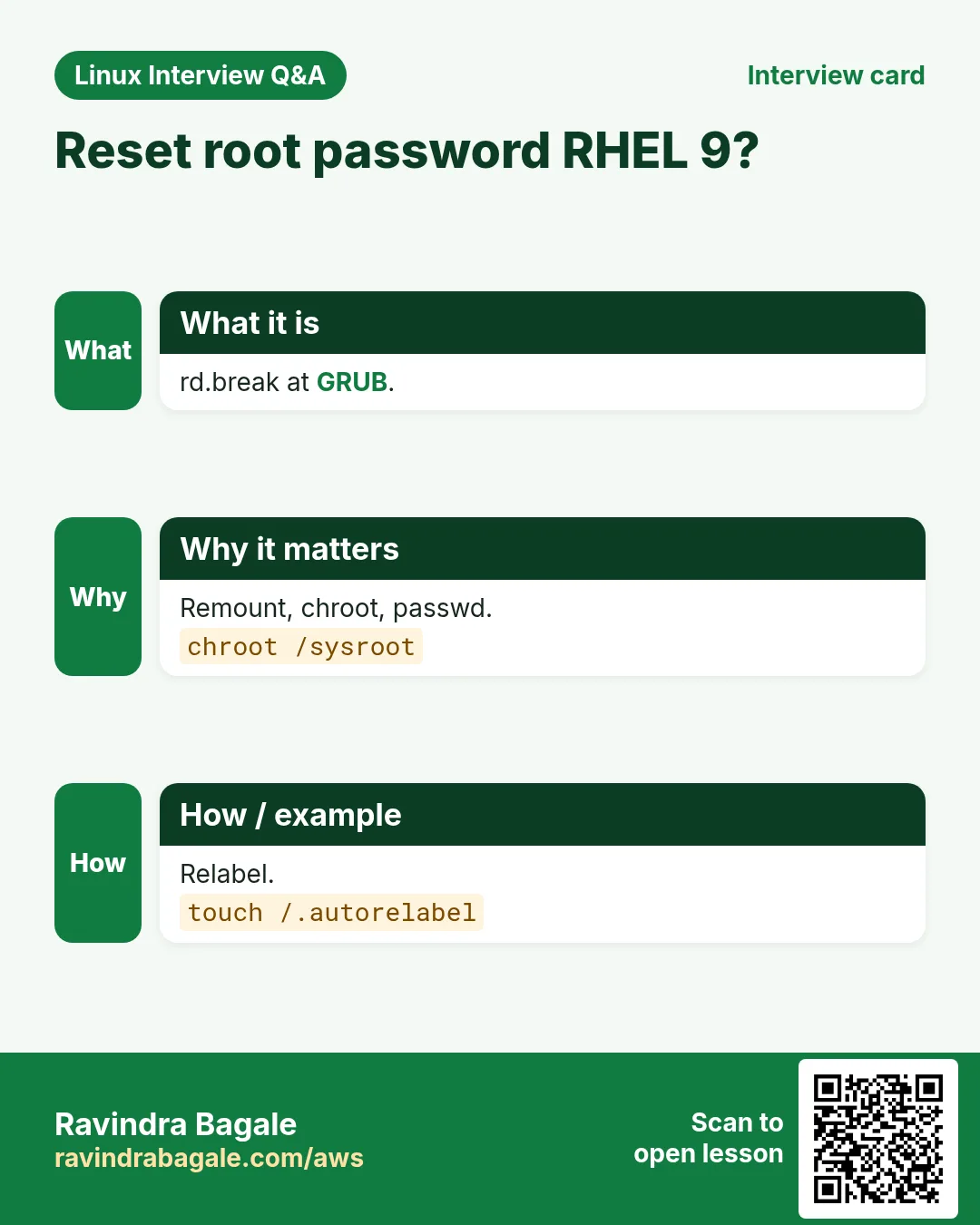 Reset root password RHEL 9?. rd.break at GRUB. Remount, chroot, passwd. Relabel.