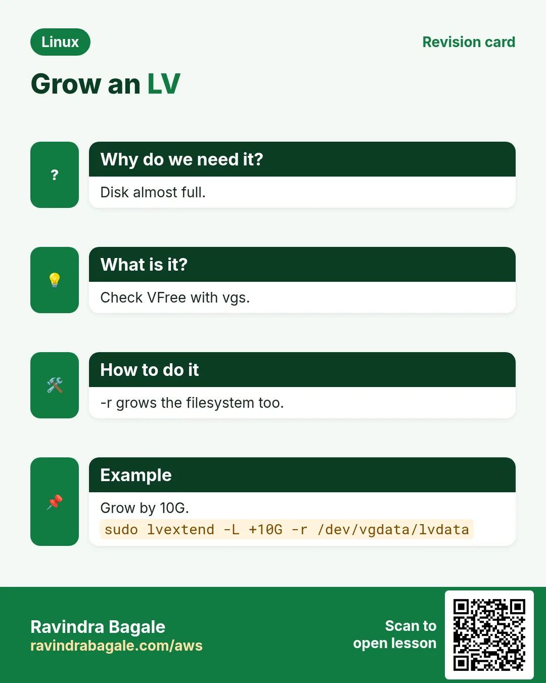 Grow an LV. Disk almost full. Check VFree with vgs. -r grows the filesystem too. Grow by 10G.