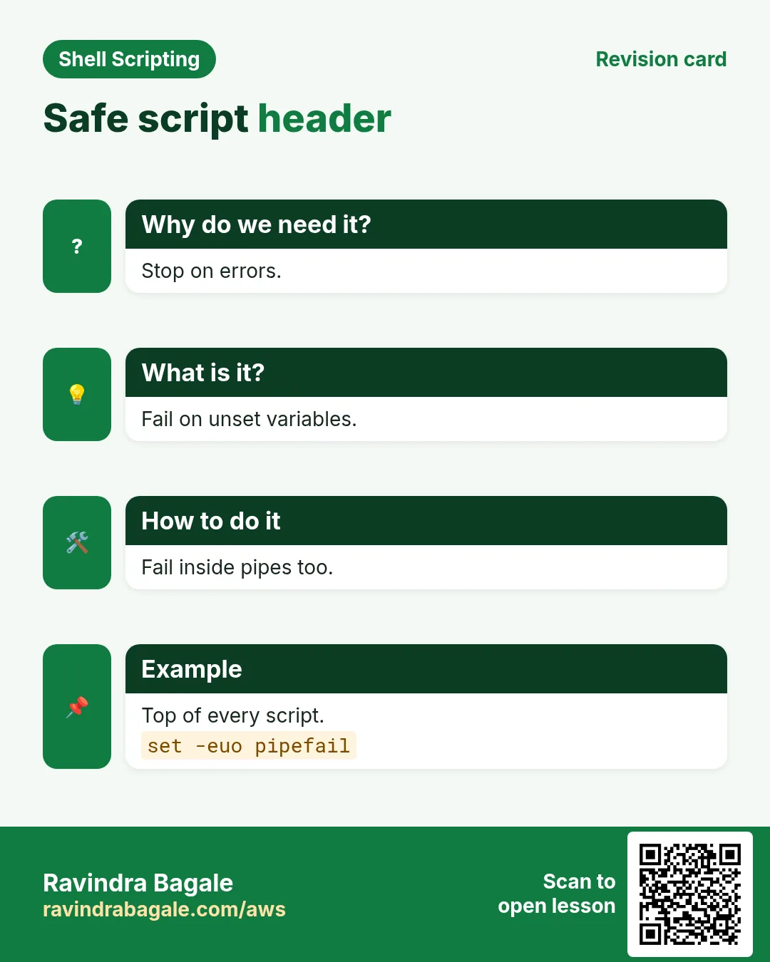 Safe script header. Stop on errors. Fail on unset variables. Fail inside pipes too. Top of every script.