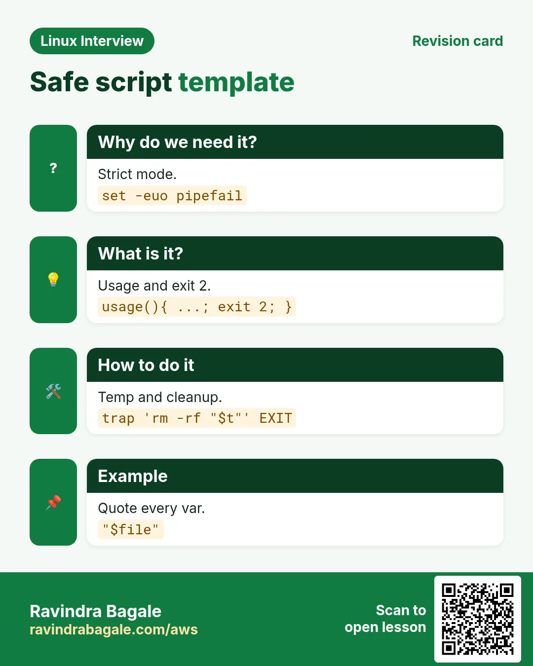 Safe script template. Strict mode. Usage and exit 2. Temp and cleanup. Quote every var.