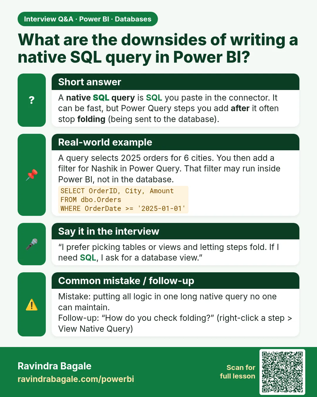 What are the downsides of writing a native SQL query in Power BI? A native SQL query is SQL you paste in the connector. It can be fast, but Power Query steps you add after it often stop folding (being sent to the database).