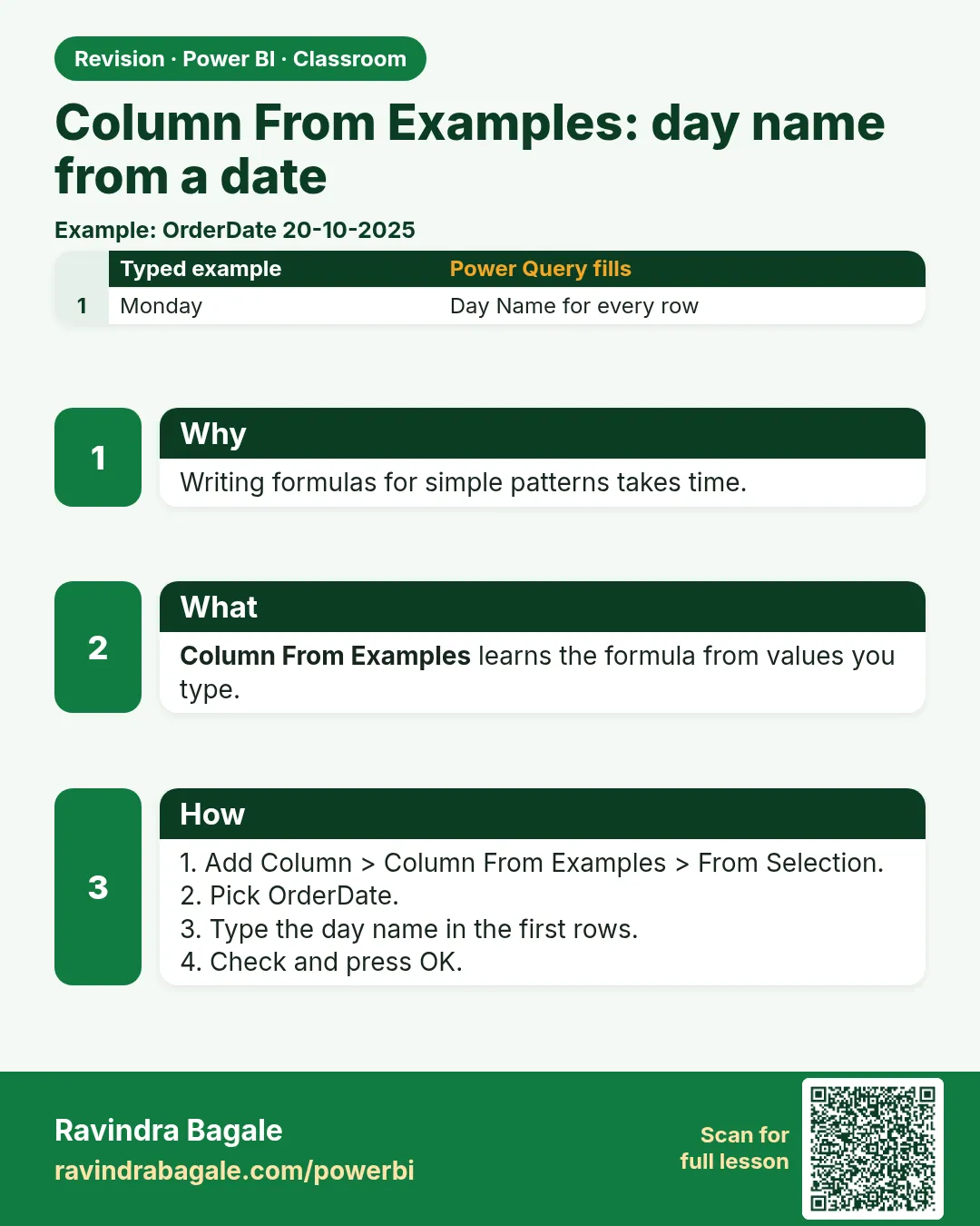 Column From Examples: day name from a date. Writing formulas for simple patterns takes time.